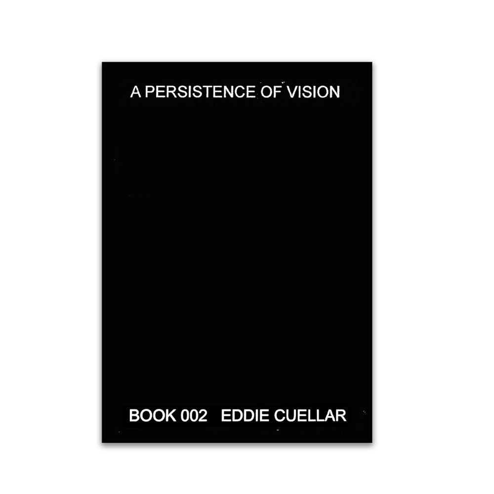 Persistence Of Vision 002 - Eddie Cuellar