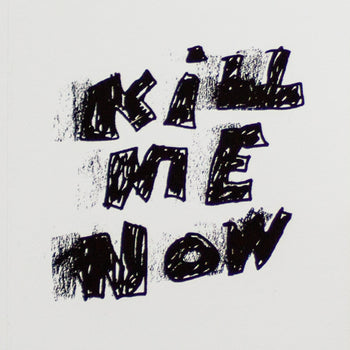 'Kill Me Now' Book