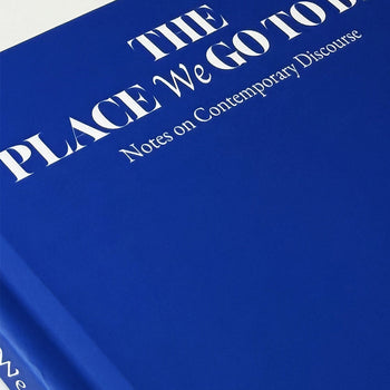 The Place We Go To Die: Notes on Contemporary Discourse