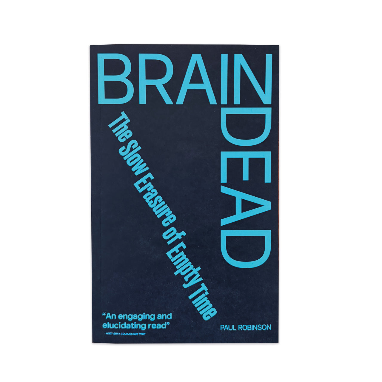 Brain Dead: The Slow Erasure of Empty Time