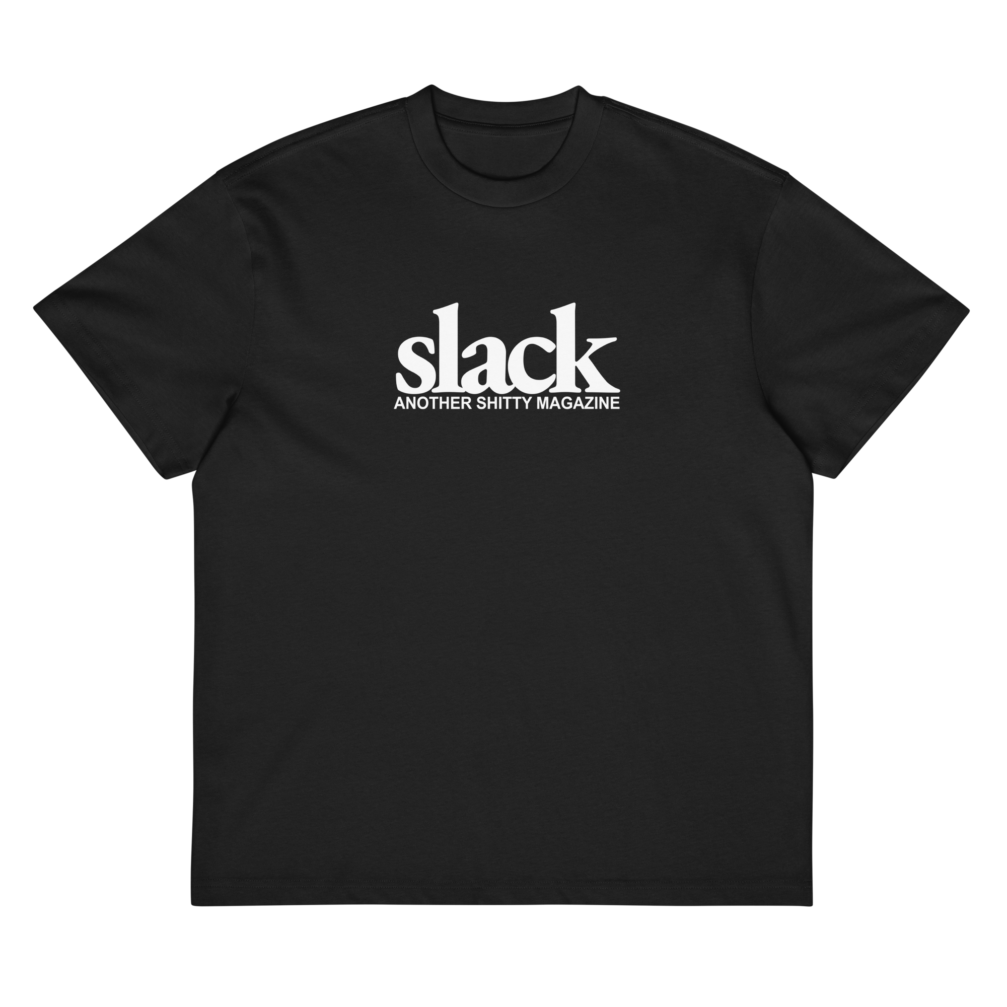 Slack Shit*y Tee • Silent Store